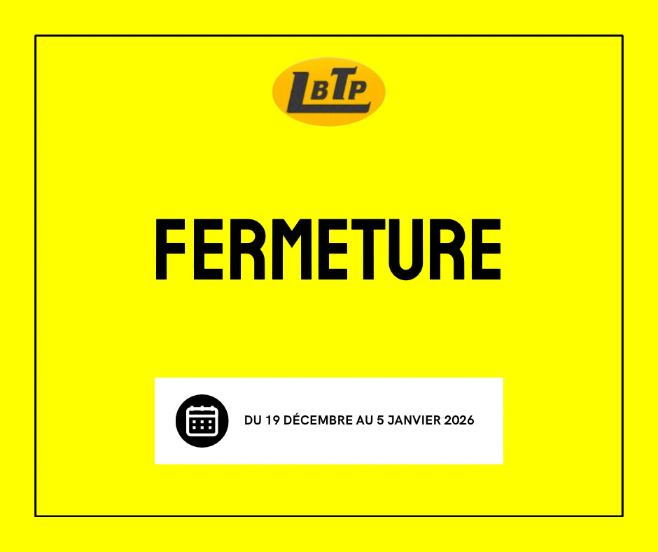 Fermeture annuelle de LBTP Brice Lizé : ce qu’il faut savoir