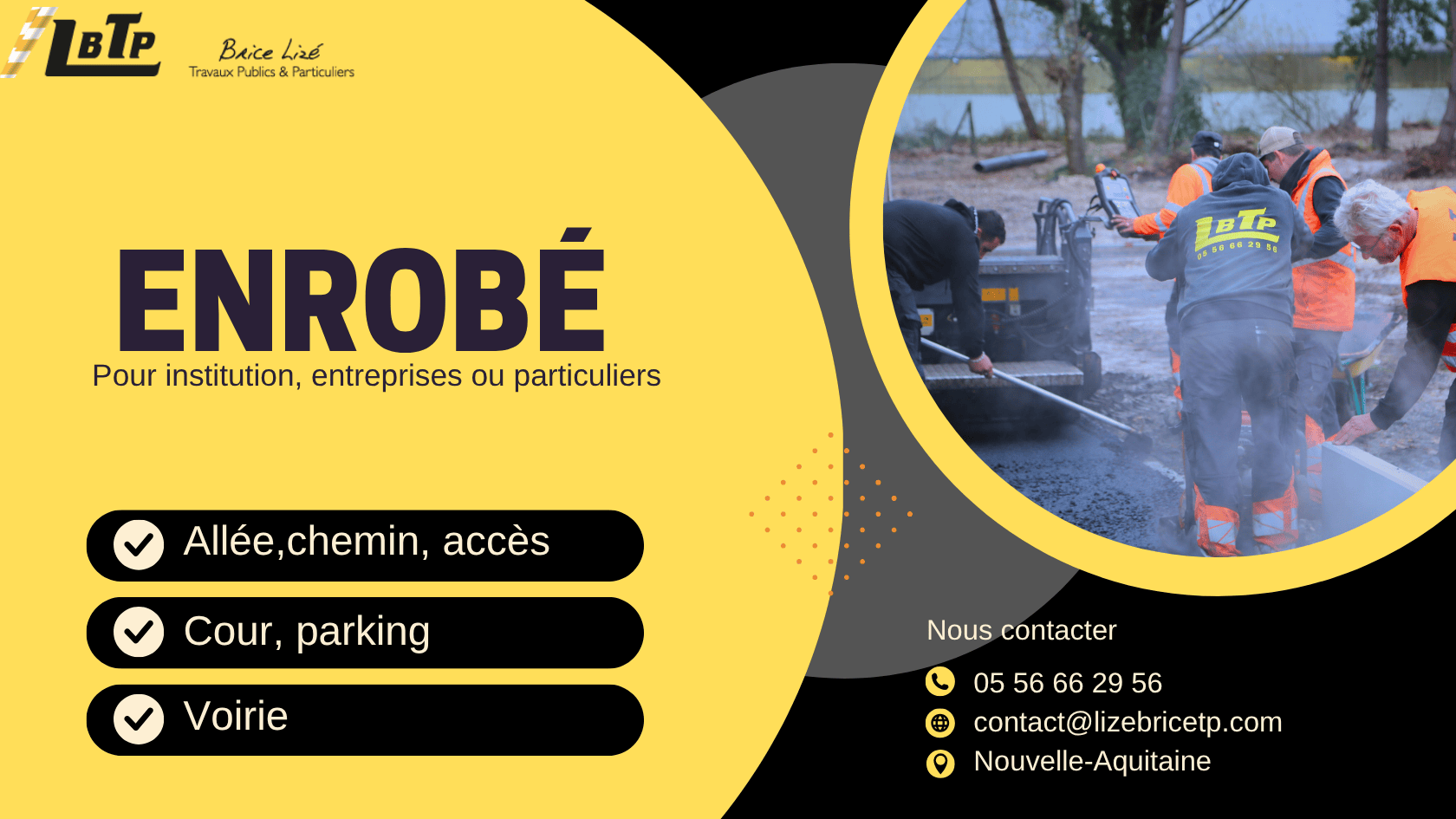 Enrobé et goudronnage LBTP Brice Lizé