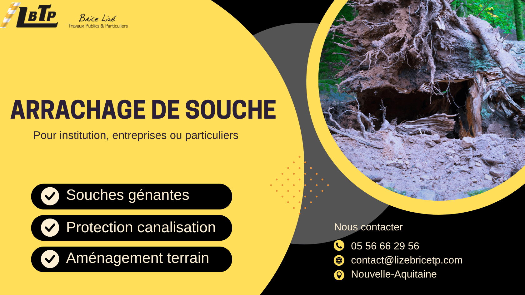 Arrachage de souche d’arbre LBTP Brice Lizé