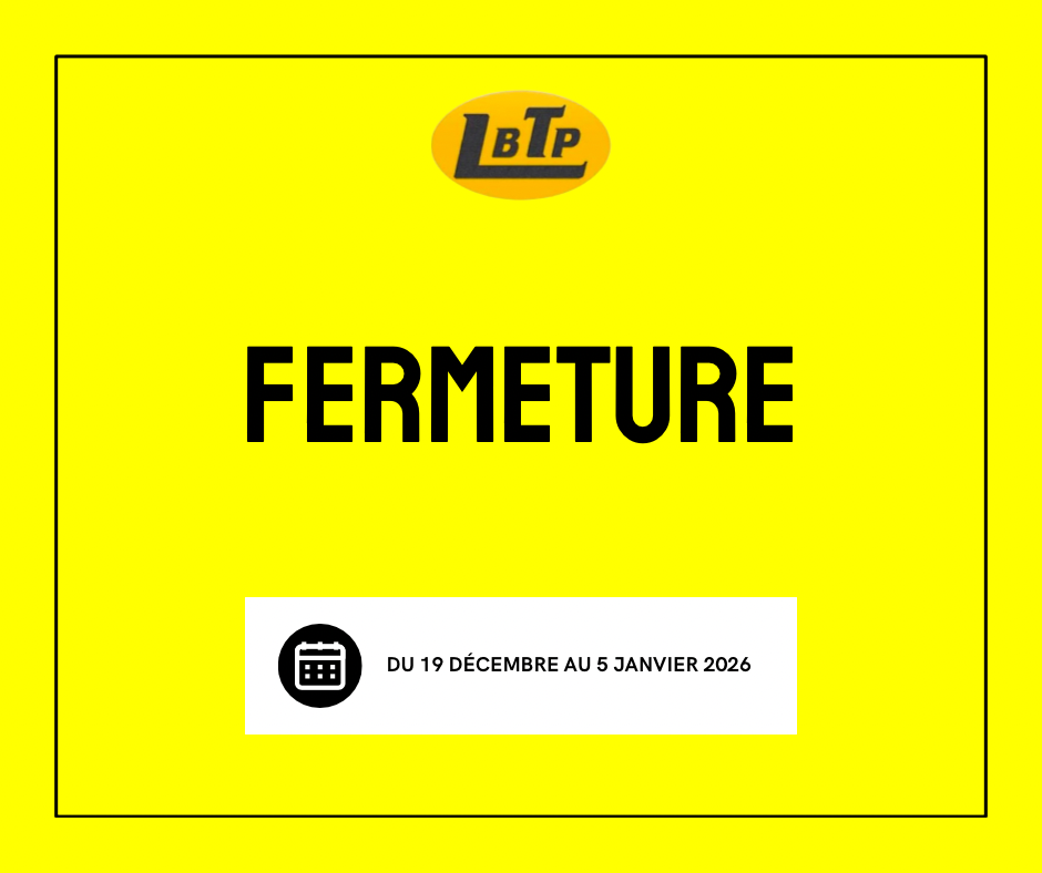 Fermeture annuelle de LBTP Brice Lizé : ce qu’il faut savoir